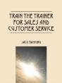 Train The Trainer For Sales And Customer Service - Preview