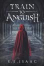 Train To Anguish - Preview