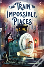 Train To Impossible Places The
