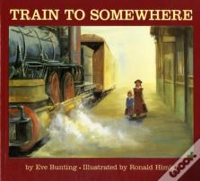 Train To Somewhere