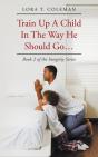 Train Up A Child In The Way He Should Go... - Preview