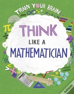 Capa do artigo Train Your Brain: Think Like A Mathematician