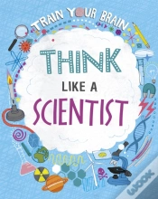 Capa do artigo Train Your Brain: Think Like A Scientist