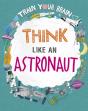 Train Your Brain: Think Like An Astronaut - Preview