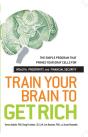 Train Your Brain To Get Rich - Preview