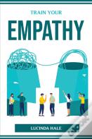 Train Your Empathy