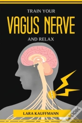 Train Your Vagus Nerve And Relax