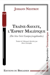 Traîne-Savate, L'Esprit Maléfique