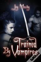 Trained By Vampires