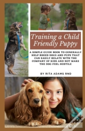 Training A Child Friendly Puppy