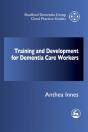 Training And Development For Dementia Care Workers - Preview