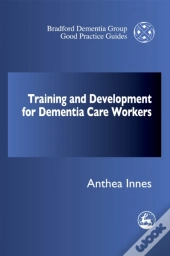 Training And Development For Dementia Care Workers