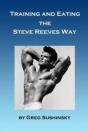 Training And Eating The Steve Reeves Way - Preview