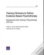Training Clinicians To Deliver Evidence-Based Psychotherapy