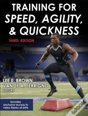 Training For Speed, Agility, And Quickness