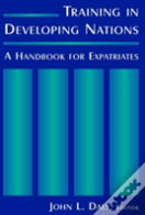 Training In Developing Nations: A Handbook For Expatriates