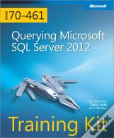 Training Kit (Exam 70-461) Querying Microsoft Sql Server 2012 (Mcsa)