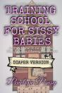 Training School For Sissy Babies - Diaper Version - Preview