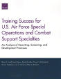Training Success For U.S. Air Force Special Operations And Combat Support Specialties - Preview
