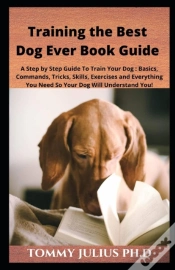Capa do artigo Training The Best Dog Ever Book Guide