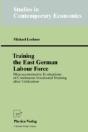 Training The East German Labour Force - Preview