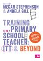 Training To Be A Primary School Teacher: Itt And Beyond - Preview