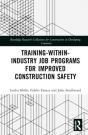 Training-Within-Industry Job Programs For Improved Construction Safety - Preview