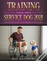 Training Your Own Service Dog 2021