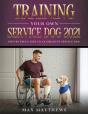 Training Your Own Service Dog 2021 - Preview
