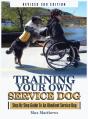 Training Your Own Service Dog: Step By S - Preview