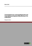 Trainingsplanung, Leistungsdiagnostik Und Trainingssteuerung Beim Marathonlauf. Ein Fallbeispiel