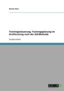 Trainingssteuerung, Trainingsplanung Im Krafttraining Nach Der Ilb-Methode