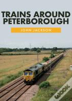 Trains Around Peterborough