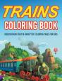Trains Coloring Book! Discover And Enjoy - Preview
