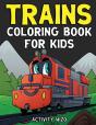 Trains Coloring Book For Kids - Preview