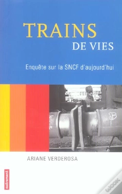 Capa do artigo Trains De Vies ; Enquete Sur La Sncf Aujourd'Hui