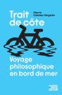 Trait De Côte : De Biarritz À Ostende, Philosopher À Vélo - Preview