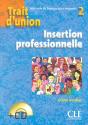 Trait D'Union : Trait D'Union 2 + Cd Insertion Professionnelle De Francais Pour Migrants - Preview