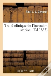Capa do artigo Traite Cli De L Inversion Uterine Edition 1883
