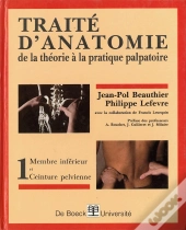 Traite D'Anatomie : De La Theorie A La Pratique