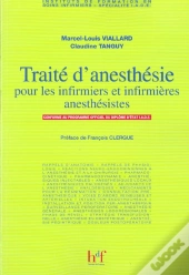 Traite D'Anesthesie Pour Les Infirmiers Et Infirmieres Anesthesistes