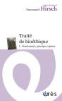 Traité De Bioéthique Tome 1 ; Fondements, Principes, Repères - Preview