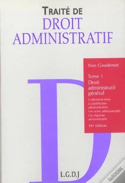 Capa do artigo Traité De Droit Administratif T.1 ; Droit Administratif Général (16e Édition)