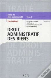 Capa do artigo Traité De Droit Administratif T.2 ; Droit Administratif Des Biens (13e Édition)