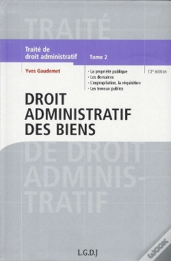 Capa do artigo Traité De Droit Administratif T.2 ; Droit Administratif Des Biens (13e Édition)