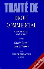 Traite De Droit Commercial T.3 ; Droit Fiscal Des Affaires