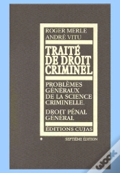 Traité De Droit Criminel T.1 ; Problèmes Généraux De La Science Criminelle Droit Pénal Général (7e Édition)