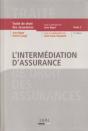 Traité De Droit Des Assurances T.2 ; L'Intermédiation D'Assurance (2e Édition) - Preview