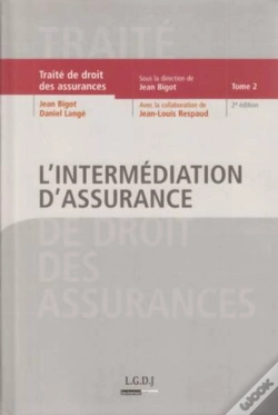 Capa do artigo Traité De Droit Des Assurances T.2 ; L'Intermédiation D'Assurance (2e Édition)