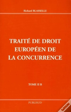 Capa do artigo Traite De Droit Europeen De La Concurrence T.Ii B